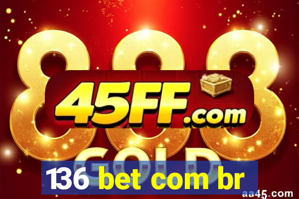 136 bet com br